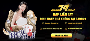 Nạp Liền Tay Rinh Ngay Quà Khủng Tại Cado79