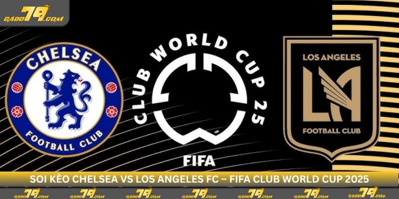 soi-keo-chelsea-vs-los-angeles-thumb